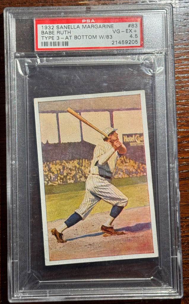 1932 Sanella Margarine Babe Ruth (Type 3 at Bottom) - PSA 4.5 VG-EX+